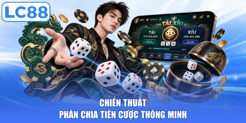 Chiến thuật phân chia tiền cược thông minh