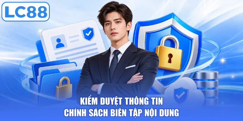 Kiểm duyệt thông tin chính sách biên tập nội dung